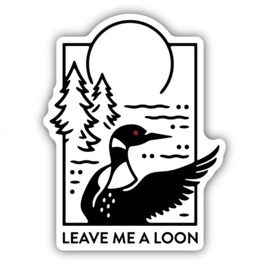 Leave Me A Loon Sticker